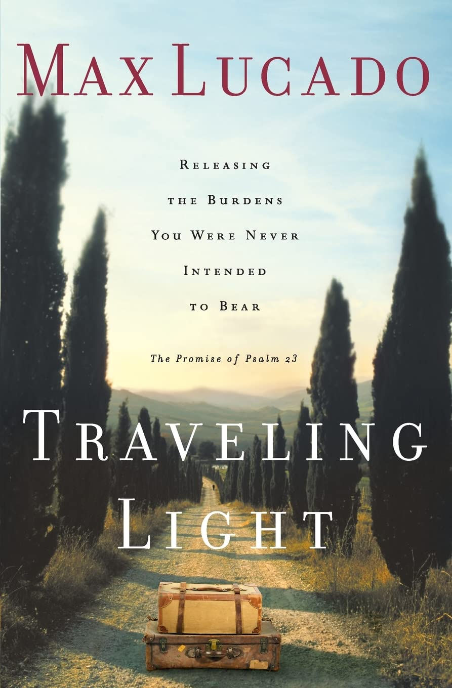 Traveling Light by Max Lucado