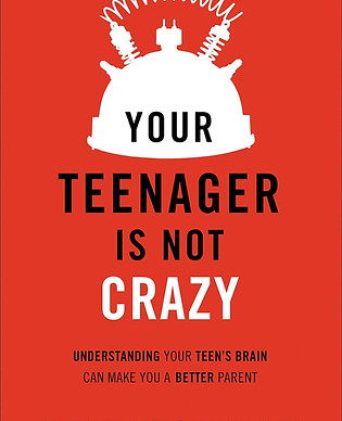 your teen is not crazy.jpg