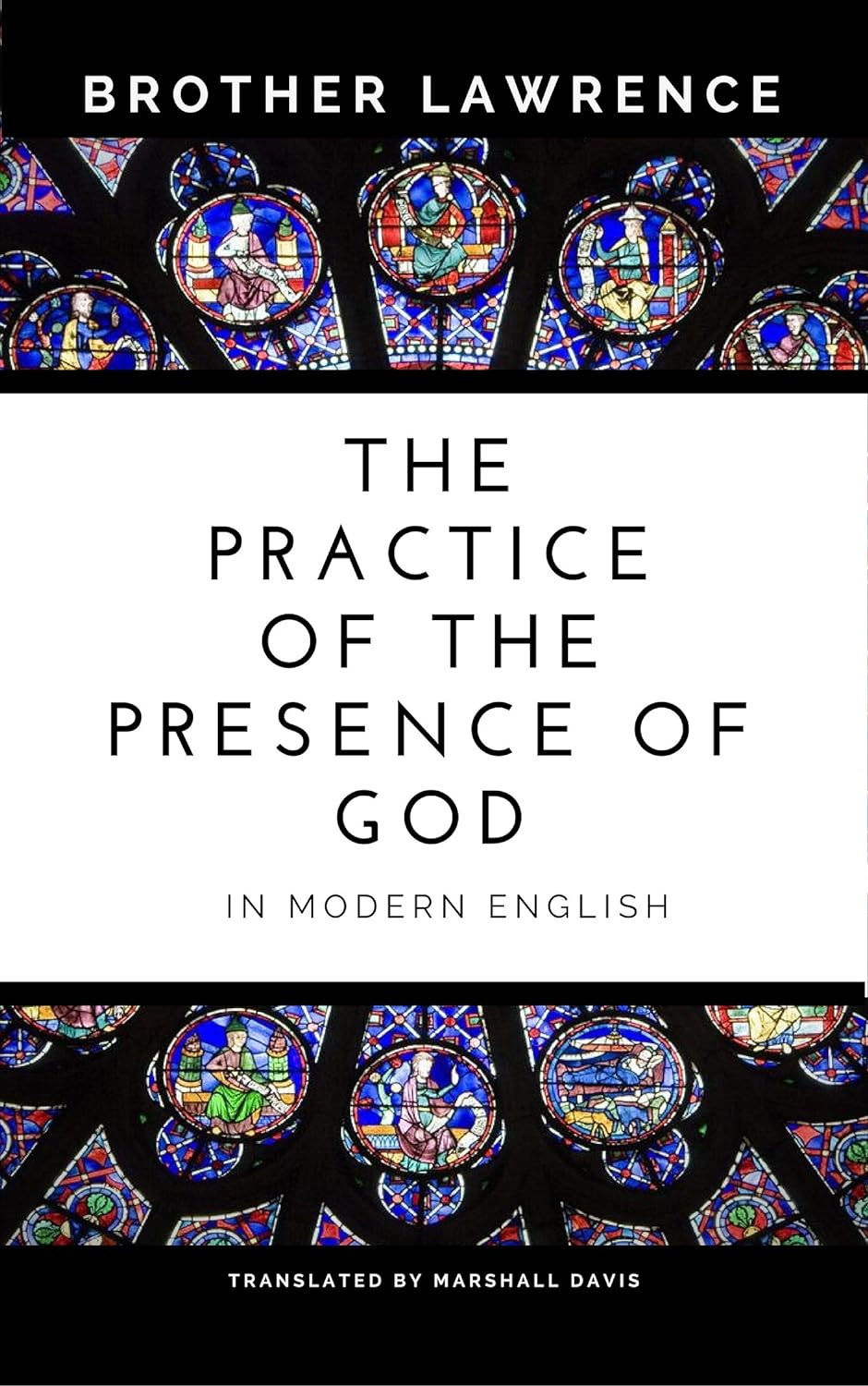 The Practice of the Presenceof God by Brother Lawrence