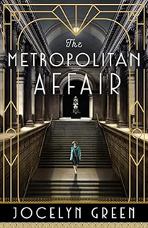 The Metropolitan Affair by Jocelyn Green