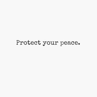 #HOWTO: Protect your peace