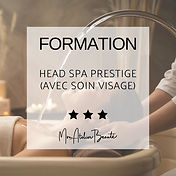 Formations - Head Spa Prestige avec soin visage
