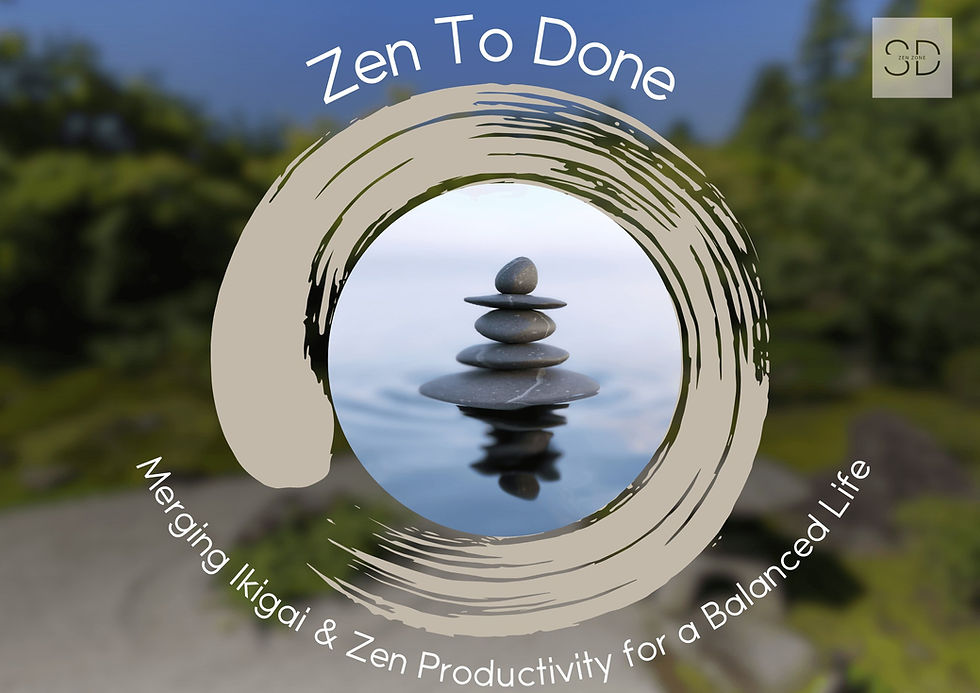 Graphic image showing the Confluence of two philosophies Ikigai & Zen Productivity. This is from our Zen Zone article on our website @SDZenZone