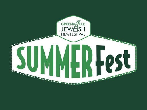 Tickets are now on sale for the Greenville Jewish Film Festival’s biggest SummerFest ever