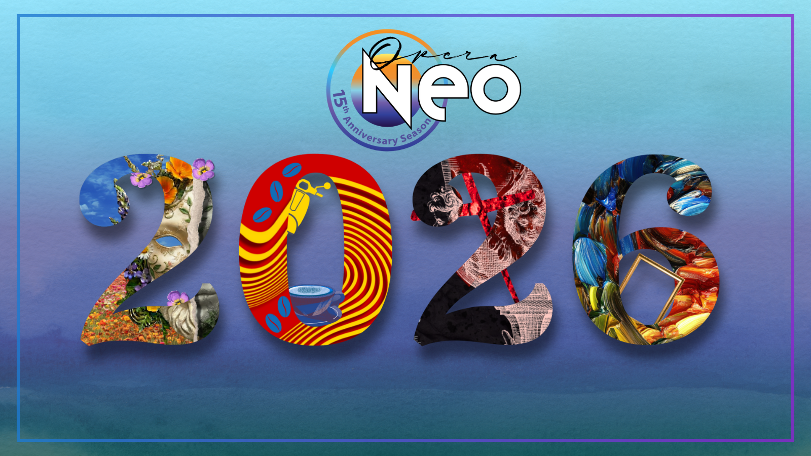 Opera Neo | Fifteenth Anniversary Season