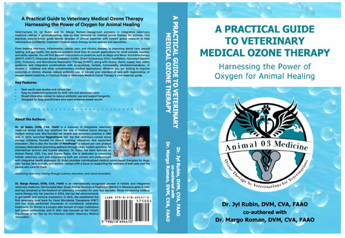 A Practical Guide to Veterinary Medical Ozone Therapy Text Book A Practical Guide to Veterinary Medical Ozone Therapy Text Book