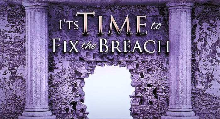 Repairers of the Breach: Rebuild the Ruins (Amos 9:11; Isaiah 58:11-12; 2 Kings 12:1-12. 22:5; Eccl. 10:19; Ezek. 13:5)