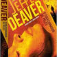 Uma boa forma de desviar do padrão, em O Colecionador de Peles, de Jeffery Deaver