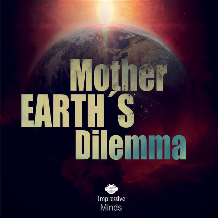 Mother Earth's Dilemma