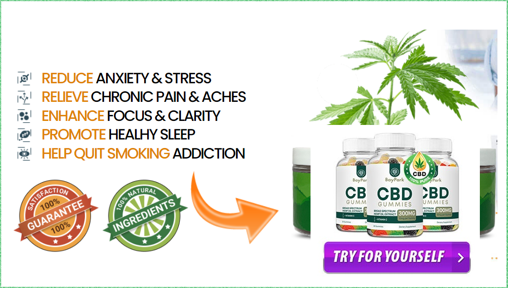 Bay Park CBD Gummies Shocking Result, Review & Ingredient And Where To Buy? content media