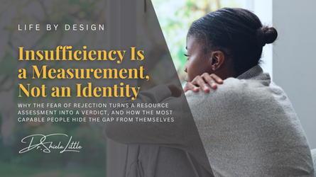 Title card with a woman in profile by a window, hand on shoulder, reading Insufficiency Is a Measurement, Not an Identity.