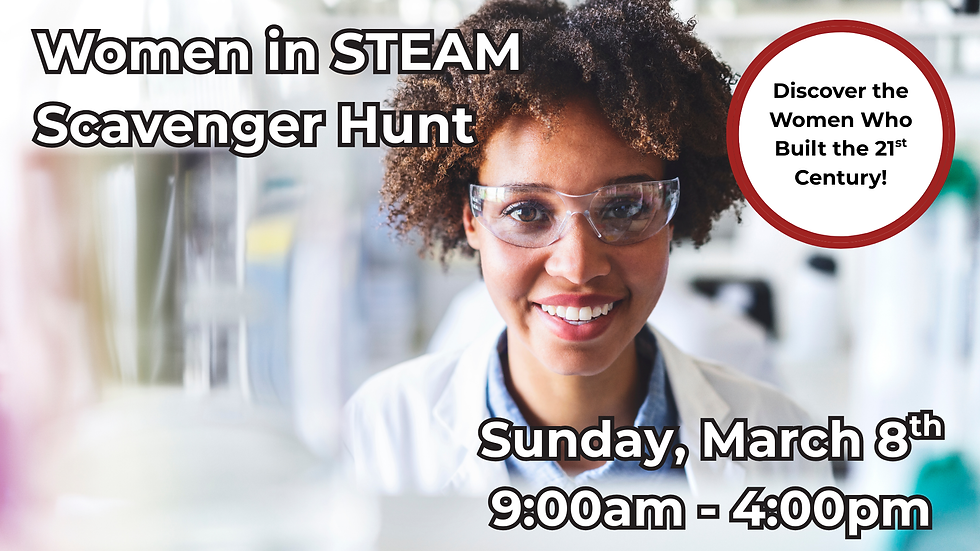 Women of STEAM Scavenger Hunt