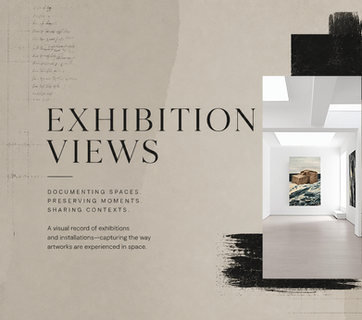 Exhibition Views