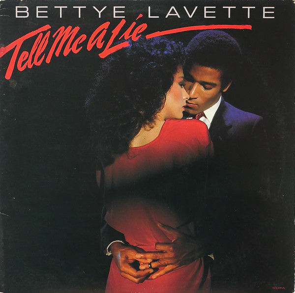 Bettye Lavette – Tell Me A Lie