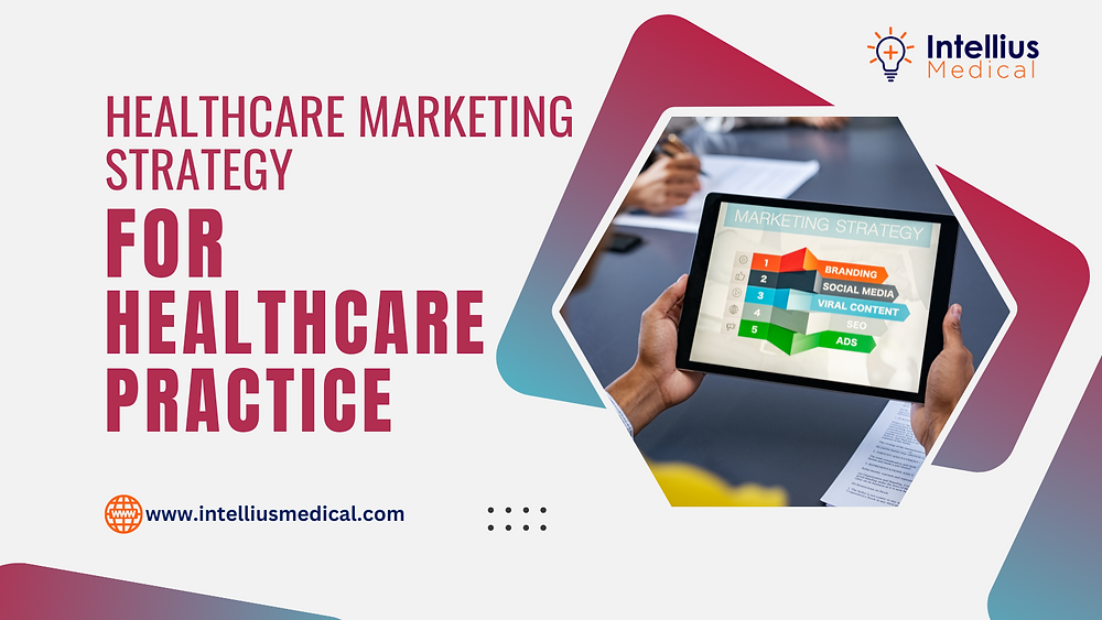 Effective Healthcare Marketing Strategy for Medical Practices