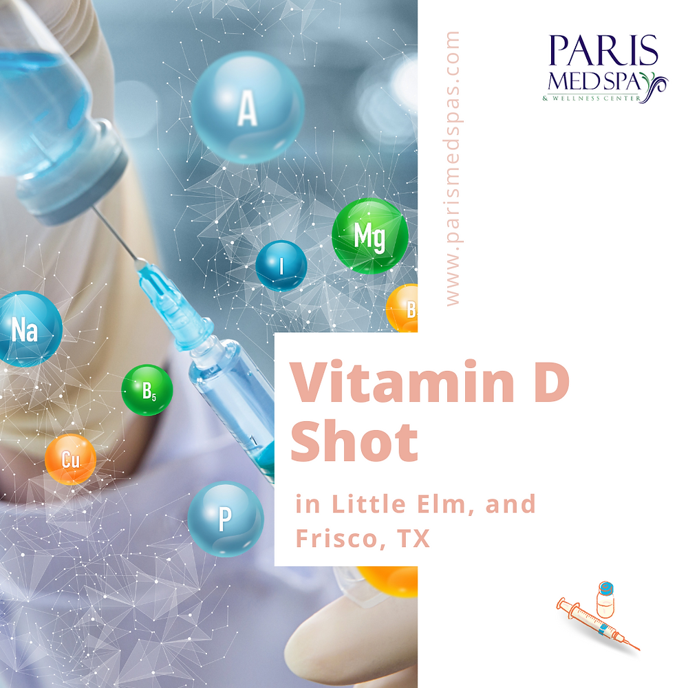 Best Medspa for Vitamin D Shot in Little Elm, and Frisco, TX