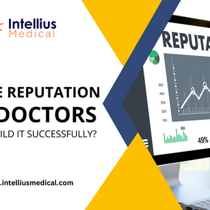 Strong Online Reputation for Doctors: How To Build it Successfully?
