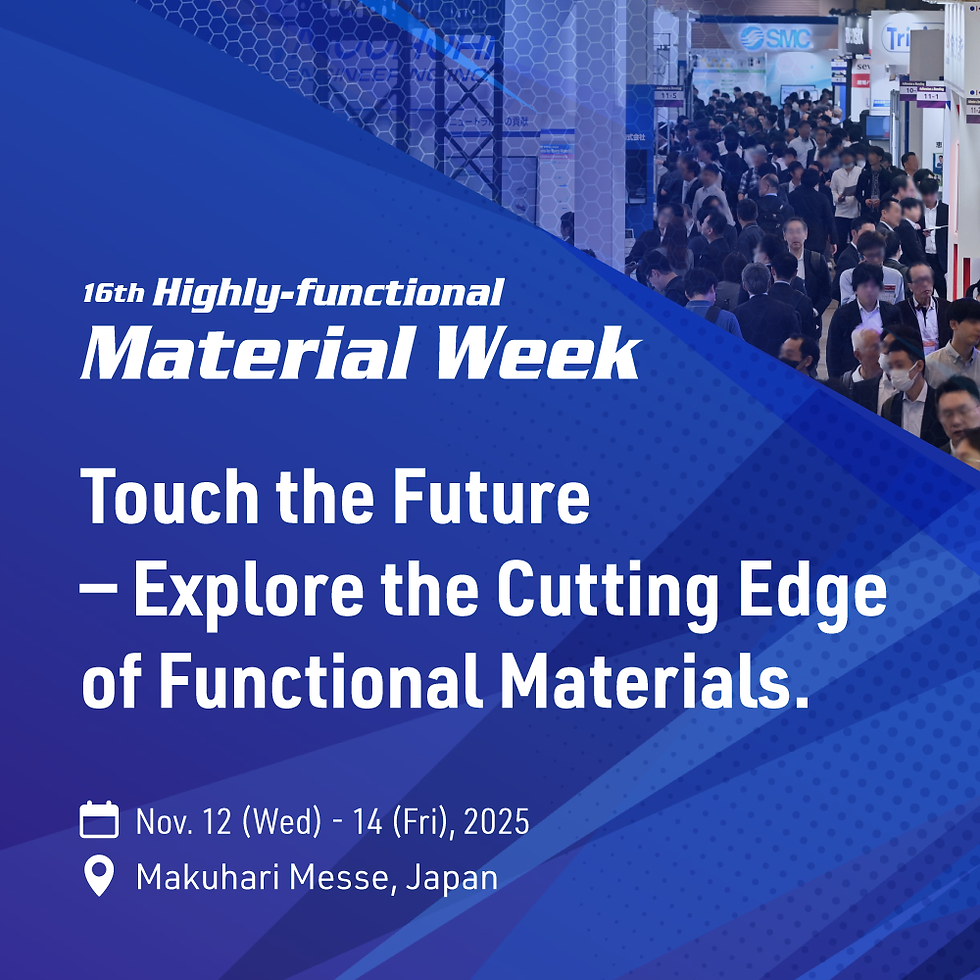 16th Highly-functional Material Week 2025