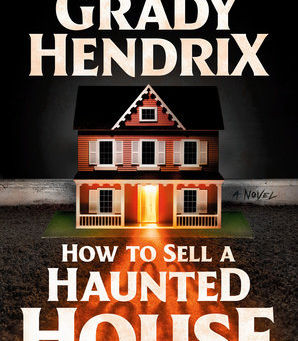 Review - How To Sell A Haunted House by Grady Hendrix