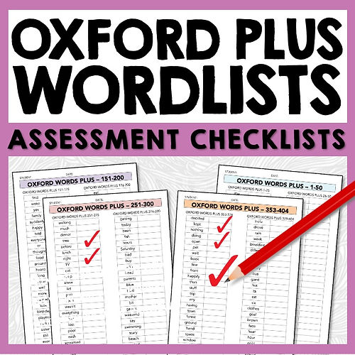 Oxford Plus Words - Checklists for Sight Words - Reading & Spelling Assessments