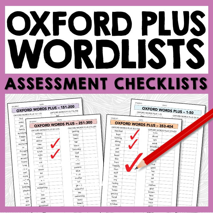 Oxford Plus Words - Checklists for Sight Words - Reading & Spelling Assessments