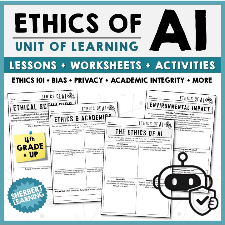 Ethics Artificial Intelligence AI - Unit Worksheets + Activities + Projects