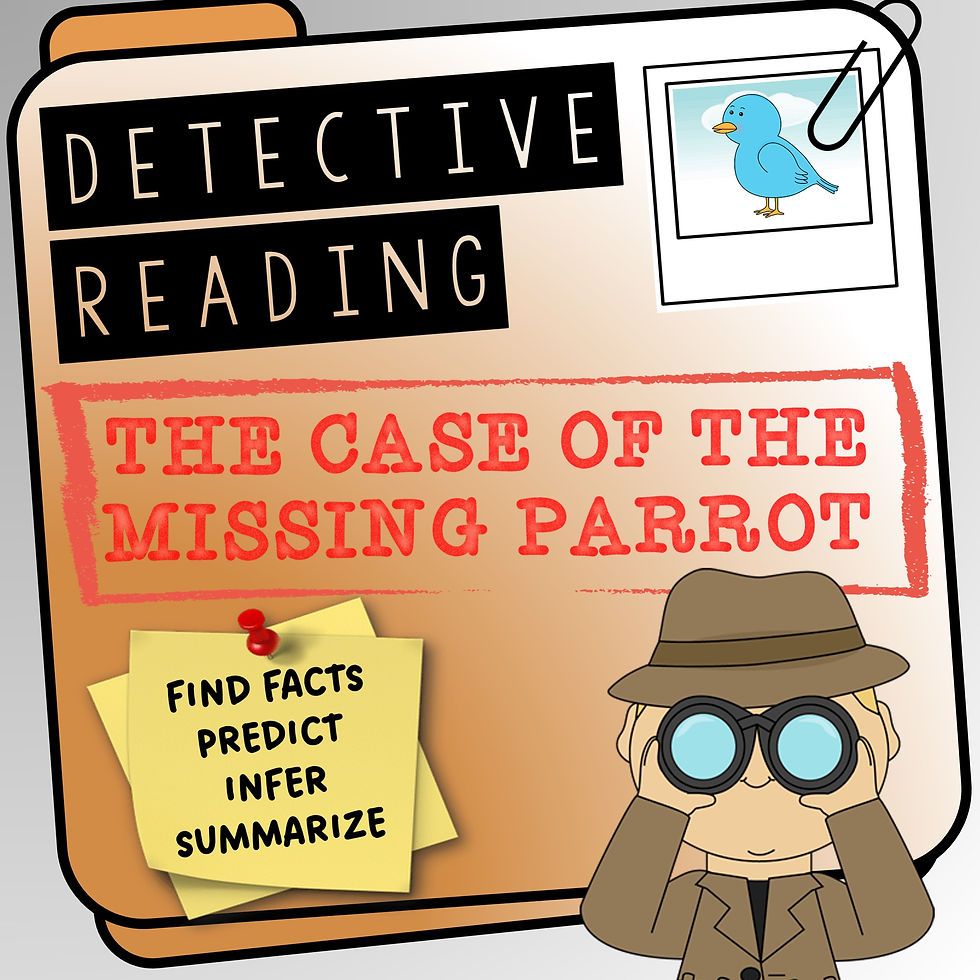 Reading comprehension - be a detective with the Case of the Missing Parrot! 