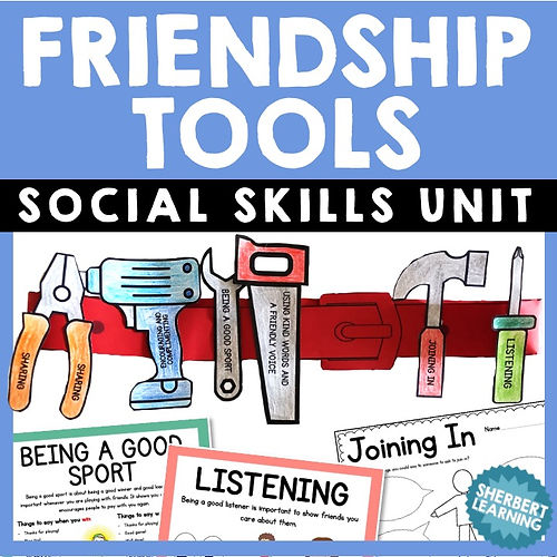 Friendship Tool Unit - Social and Emotional Learning Worksheets + Activities