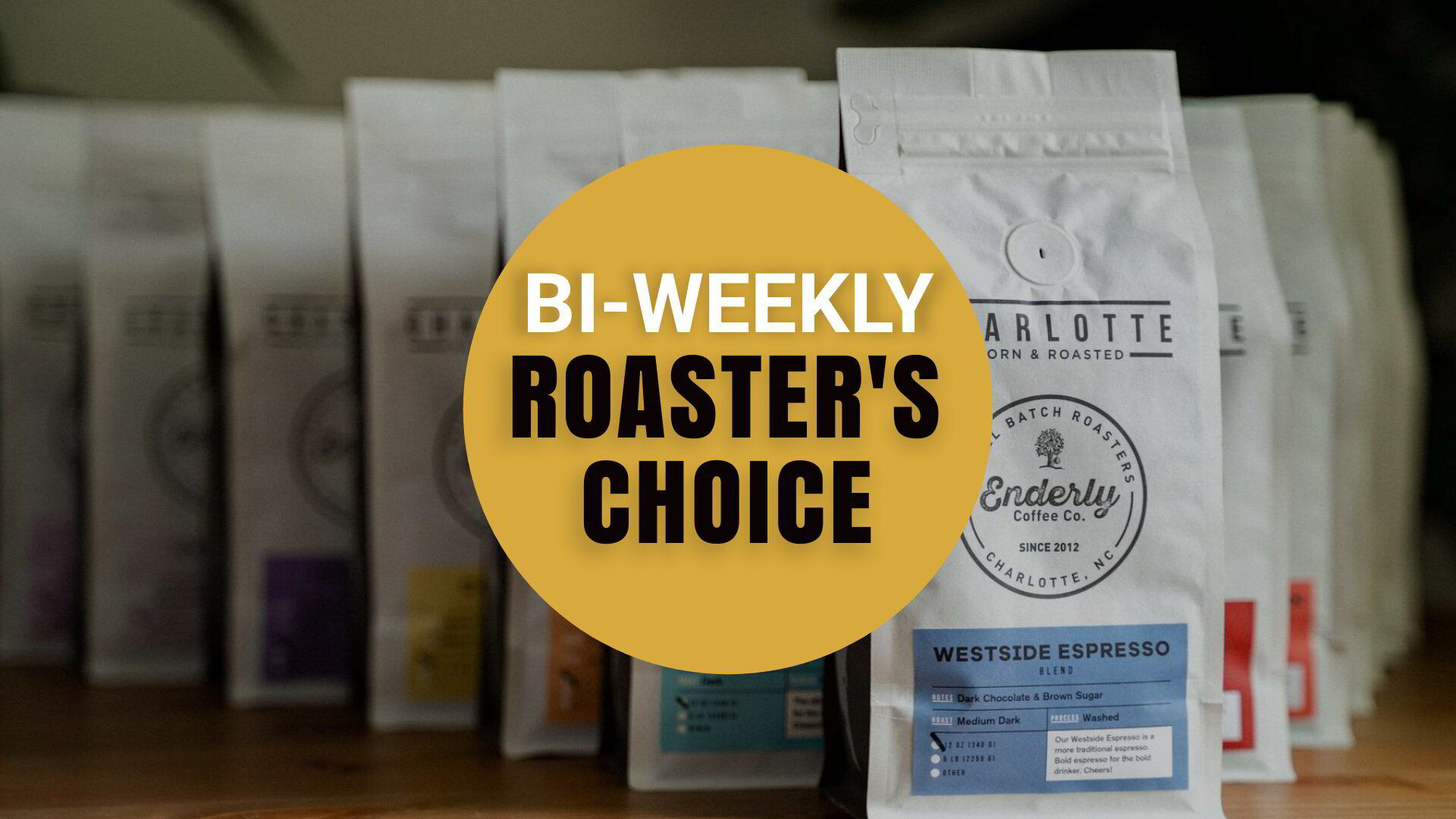 Bi-Weekly - Roaster's Choice