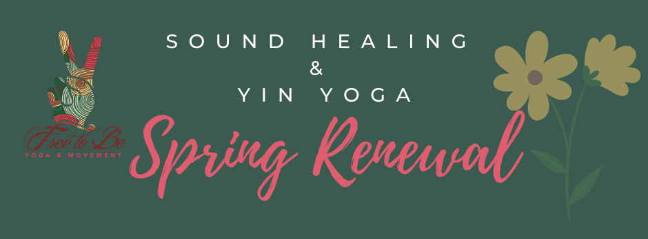 Spring's Sound Healing and Yin Yoga: Spring Renewal