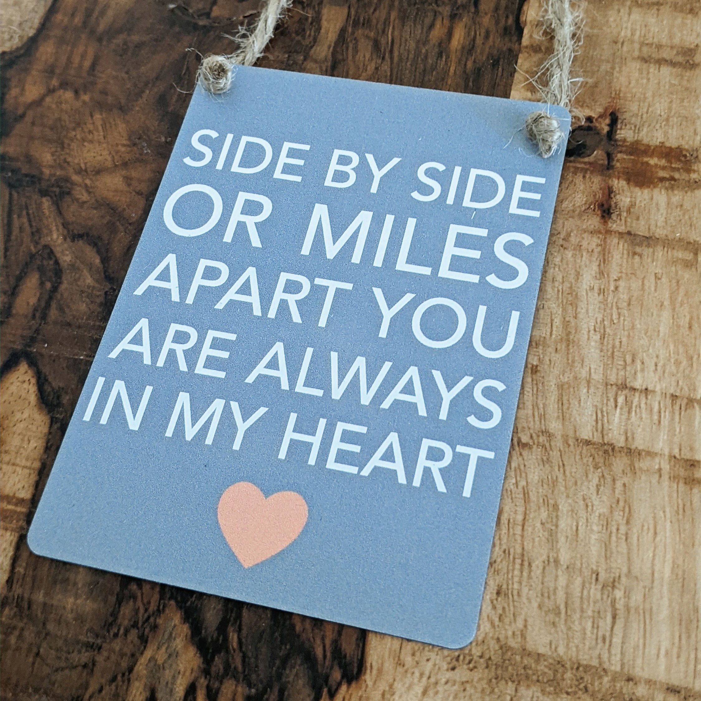Mini Metal Humour Sign - Always in my Heart