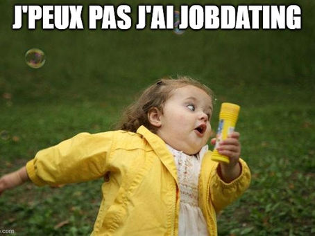 J'peux pas j'ai JobDating
