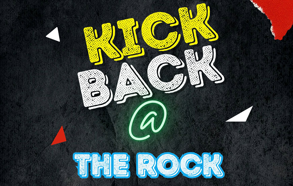 Kick Back @ The Rock
