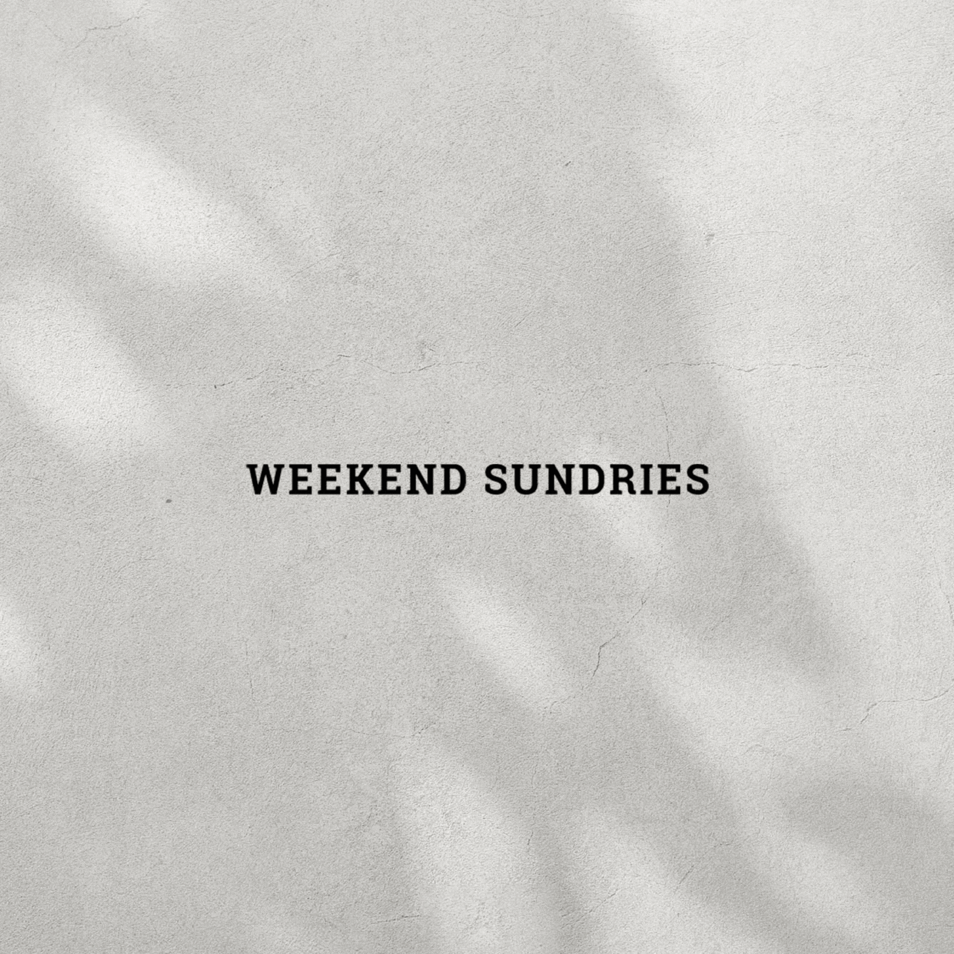 Weekend Sundries_Featured.gif