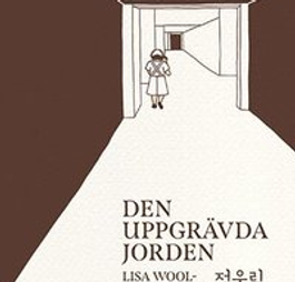 Bild på boken Den uppgrävda jorden av Lisa Wool-Rim Sjöblom