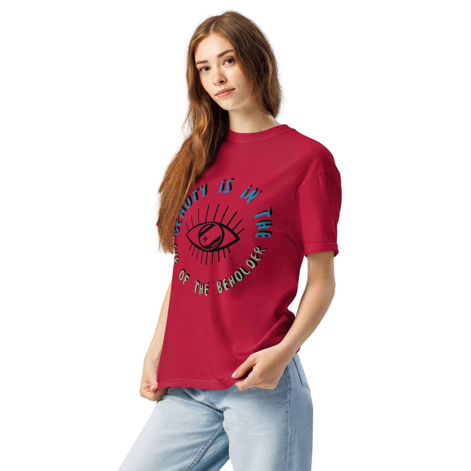 Beauty in the Eye of the Beholder t-shirt