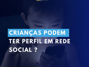 Com qual idade uma criança pode ter perfil no Instagram?