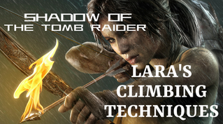 Shows Lara's new climbing techniques in Shadow of the Tomb Raider 
