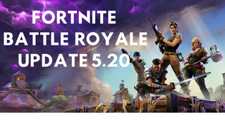 Full Fortnite 5.20 Patch: updated new double barrel shotgun, steady storm LTM, aim bug fix