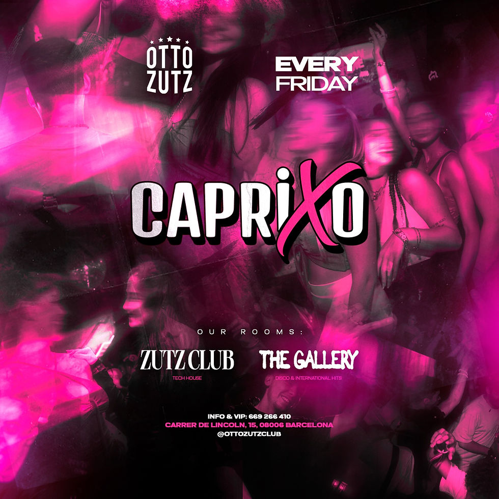 CAPRIXO - FRIDAYS OTTO ZUTZ