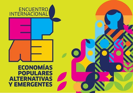 Libro del Encuentro internacional de economias populares, alternativas y emergentes 