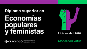 Diploma Superior en Economías populares y feministas 2026 