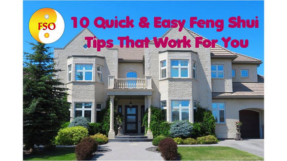 10 QUICK &amp; EASY FENG SHUI TIPS THAT WORK FOR YOU