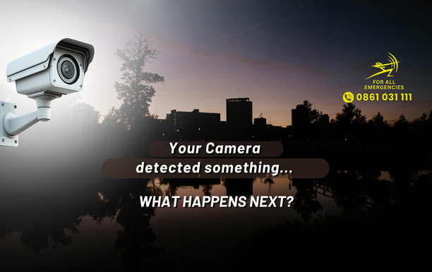 When Your Camera System Raises the Alarm... What Happens Next?