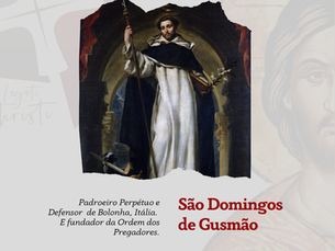 São Domingos de Gusmão, dedicou-se aos estudos, tornando-se uma pessoa muito culta!