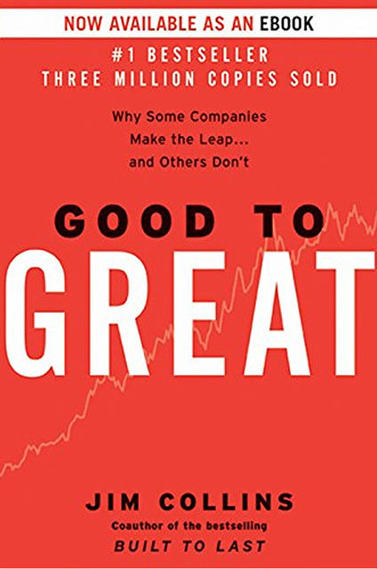 Good To Great By Jim Collins