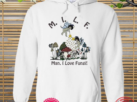 Official man I love fungi new shirt