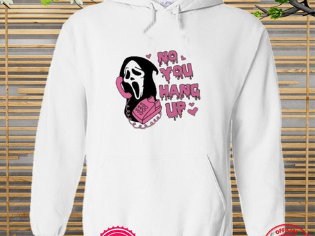 Official no You Hang Up 2022 Sweatshirt