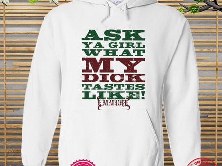 Funny ask ya girl what my dick tastes like emmure 2022 shirt