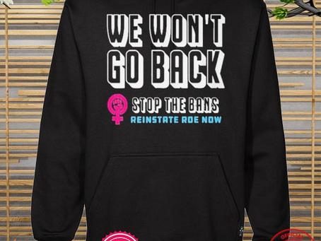 Premium we won’t go back stop the bans 2022 shirt